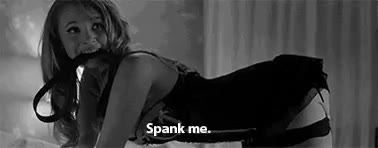 Spank me… Harder